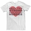 Licensed Character Men's Only The Strong Ones Become Nurses Heart Graphic Tee White -Licensed Character Shop unnamed file 15935