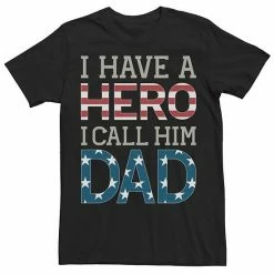 Licensed Character Men's Veterans Day "I Have A Hero I Call Him Dad" Tee