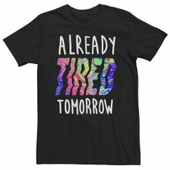 Licensed Character Big & Tall "Already Tired Tomorrow" Tee