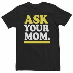 Licensed Character Big & Tall "Ask Your Mom" Father's Day Tee