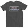 Licensed Character Big & Tall Se El Ejemplo Be The Example Spanish Text Tee -Licensed Character Shop unnamed file 20038