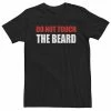 Licensed Character Big & Tall Do Not Touch The Beard Text Tee -Licensed Character Shop unnamed file 39946