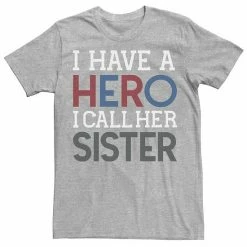 Licensed Character Men's Veterans Day "I Have A Hero I Call Her Sister" Tee